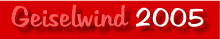 Geiselwind 2005